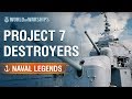 Naval Legends: Project 7 Destroyers | World of Warships