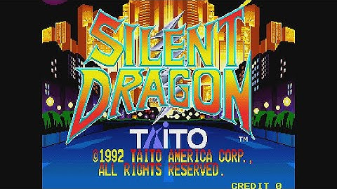 20 Mins Of...Silent Dragon Intro (US/Arcade)