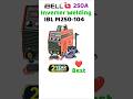 iBell M250-104 250A Adjustable Hot Start Anti-Stick Functions Arc Force Best Inverter Welding