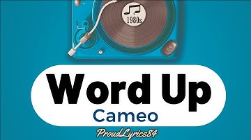 Thumbnail of Cameo Word Up Lyrics