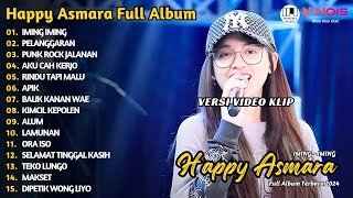 HAPPY ASMARA - IMING IMING - PELANGGARAN | PLAYLIST DANGDUT HAPPY ASMARA FULL ALBUM 2024