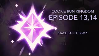 Video thumbnail of "Cookie Run Kingdom | Episode 13,14 Stage Battle BGM 1"