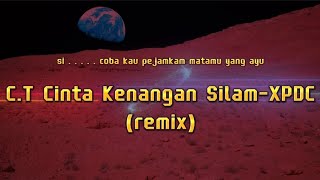 dj Cinta Kenangan Silam - XPDC dj 2023 bikin Horeg