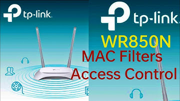 TP-Link WR850N Mac filtering OR Access Control