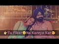 Fikar Whatsapp Status || Rahat Fateh Ali Khan Neha Kakkar || New WhatsApp Status || New Punjabi Song Whatsapp Status Video Download Free