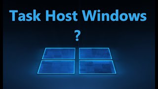 Task Host Windows - Что это при выключении Windows 11/10