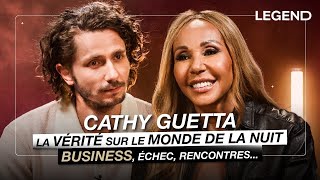 CATHY GUETTA, LA VÉRITÉ SUR LE MONDE DE LA NUIT (business, échec, rencontres...)