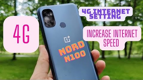 Oneplus nord n100 4G internet setting | Slow Data connection Fix