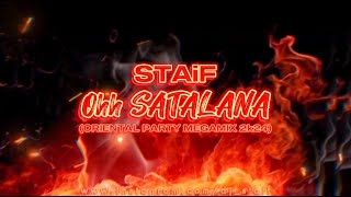 STAiF - Ohh SATALANA (Oriental Party Megamix 2k24) Resimi