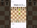 mate in 3. follow for more