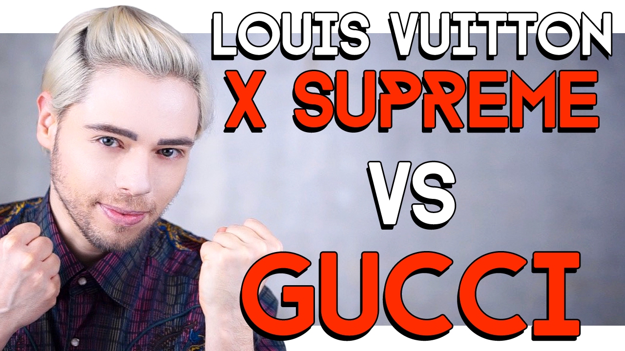 LOUIS VUITTON x Supreme Vs. GUCCI millennials - YouTube