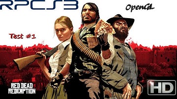 [RPCS3 - State: In-Game] Red Dead Redemption | OpenGL | [0.0.4-7257] | Test #1 | [HD] | [1080p]