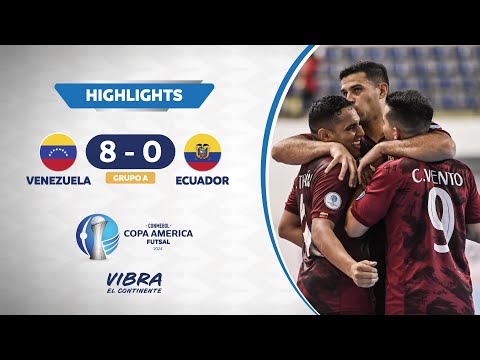 CA FUTSAL 2024 | VENEZUELA 8 - 0 ECUADOR |  HIGHLIGHTS