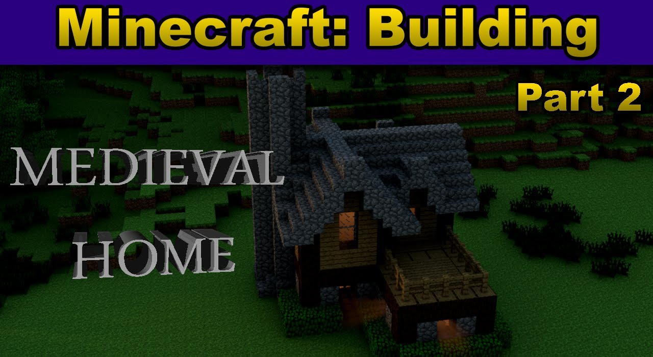 Minecraft: Building Tutorial - Medieval House Pt.2 - w/ Commentary