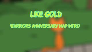 Like Gold (Warriors Anniversary Intro 1)