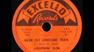 Lightnin' Slim - Mean Ole Lonesome Train chords
