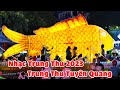 LK Nhạc Trung Thu 2023 Hay Nhất, Trung Thu Tuyên Quang 2023 - LK Rước Đèn Tháng Tám