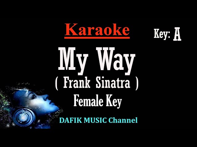 My Way (Karaoke) Frank Sinatra Female key A /Nada Wanita /Cewek class=