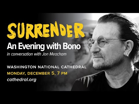   12 5 22 Surrender An Evening With Bono In Conversation With Jon Meacham
