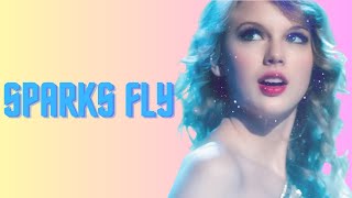 Taylor Swift - Sparks Fly [1 HOUR]