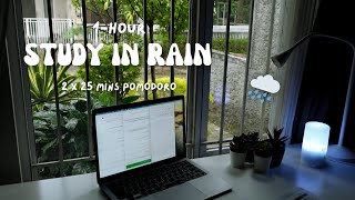 study with me in rain  | 1hour 2 x 25 mins pomodoro | calm rain sound and music for study