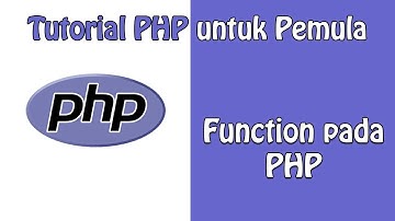 Function Pada PHP | Tutorial PHP untuk Pemula - Part 10