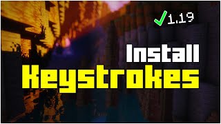 How To Install Keystrokes Mod in Minecraft 1.19