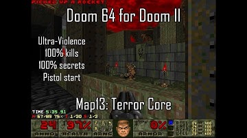 Doom 64 for Doom II - Map13: Terror Core (Ultra-Violence 100%)