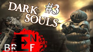 DARK SOULS 1 - EN BREF #3