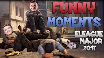 CS:GO - ELEAGUE MAJOR - Funny Moments!