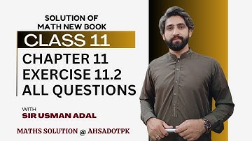 Exercise 11.2 Full Solution | Chapter 11 Class 11 Maths | 1st Year Math FSc & ICs PCTB New Book 2025
