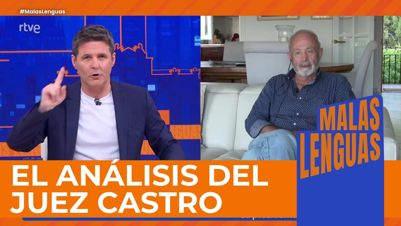El juez Castro analiza la situación judicial de la pareja de Ayuso | Malas Lenguas