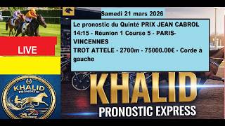 Famous Quinté PRIX JEAN CABROL Samedi 21 mars 2026 15:15 - Réunion 1 Course 5 - PARIS-VINCENNES Wealth