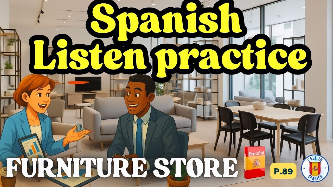 100 Must-Know Spanish Phrases for Absolute Beginners when You GO To A Furniture Store!