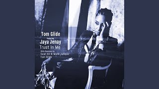 Trust In Me (feat. Jaya Jenay)
