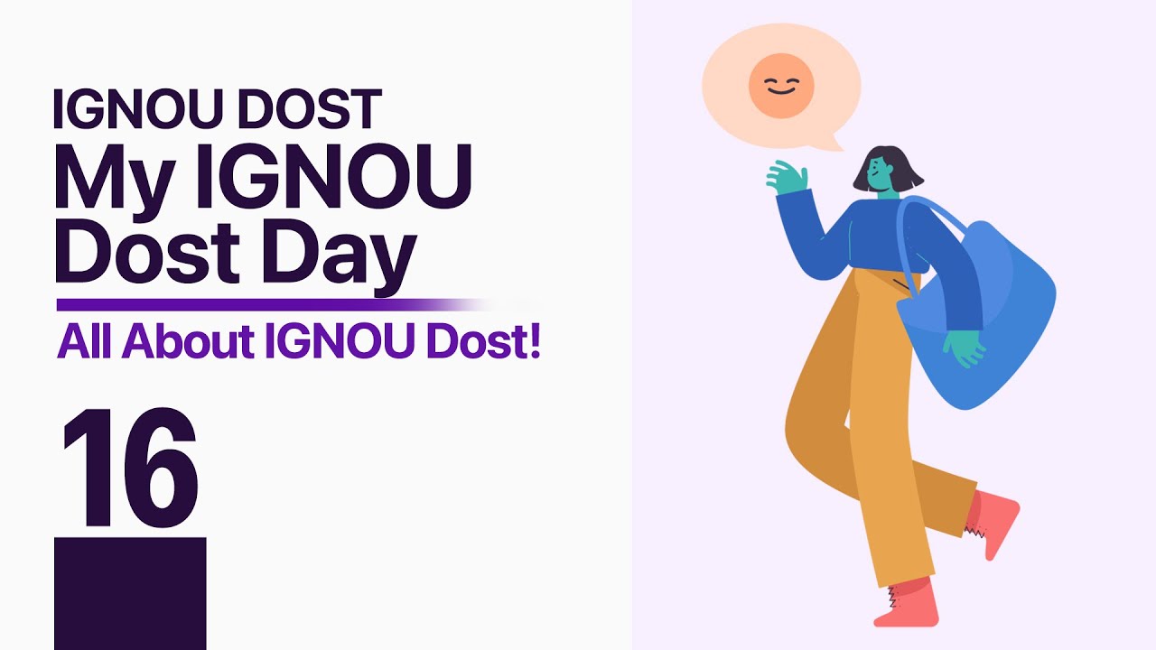 16 | My IGNOU Dost Day | All About IGNOU Dost | India's No.1 IGNOU Courses Support App | IGNOU Dost