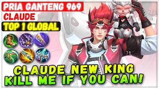 Claude New King : Kill Me If You Can! [ Top 1 Global Claude ] PRIA GANTENG 969