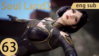 [Eng Sub] Soul Land2 EP63