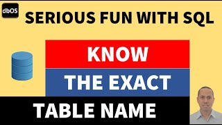 Famous Know the exact table name | know table name in SQL Profile