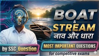 SSC Boats &amp; Streams Important Questions 2026 | Tricks &amp; Shortcuts | Time, Speed &amp; Distance #ssc 