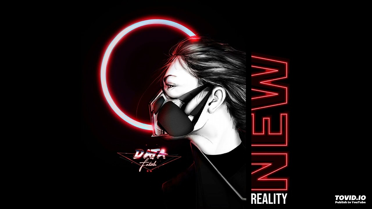 Data Fatale - New Reality (2020) (Synthwave/80's/Vaporwave/Retrowave)