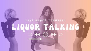 Learn &quot;Liquor Talking&quot; in 5 Minutes [Don Louis] Line Dance Tutorial