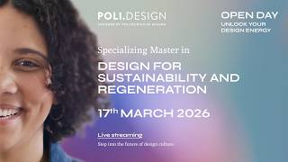 Specializing Master in Design for Sustainability and Regeneration | POLI.design Open Day 2026