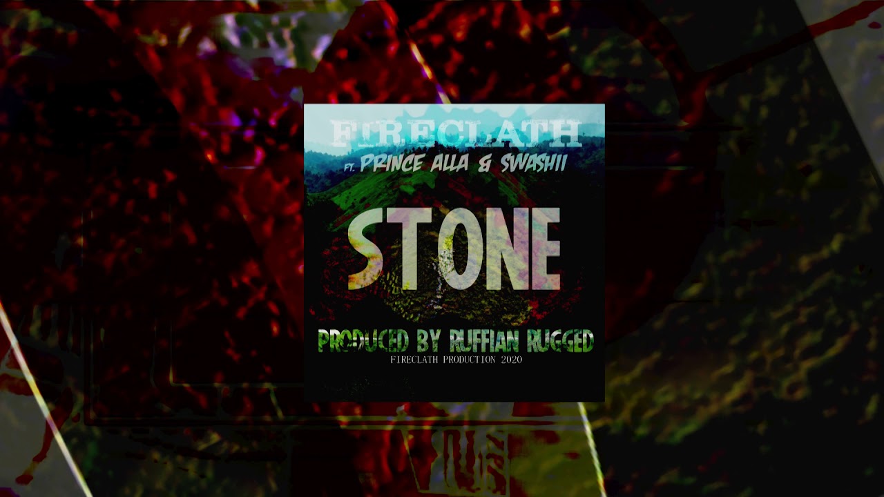 Fireclath feat. Prince Alla & Swashii - Stone (Prod. by Fireclath)