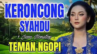 Download Lagu KERONCONG SYAHDU 1 JAM NONSTOP TEMAN NGOPI MP3