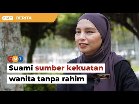 Sokongan suami beri kekuatan bantu wanita tanpa rahim, kata pengasas MRKH Malaysia