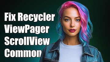 Fixing RecyclerView in ViewPager Inside ScrollView: Common Issues & Solutions