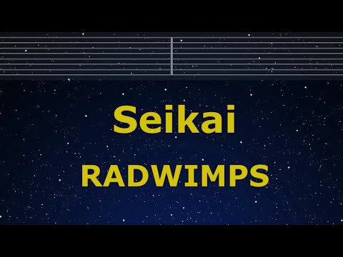 Karaoke♬ Seikai - RADWIMPS 【No Guide Melody】 Instrumental, Lyric Romanized