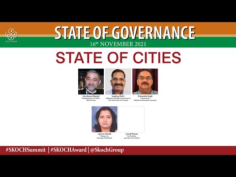Panel: State of Cities | State of Governance | 76th SKOCH Summit | 16th November 2021