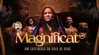 ESPETÁCULO “MAGNIFICAT” // COLO DE DEUS